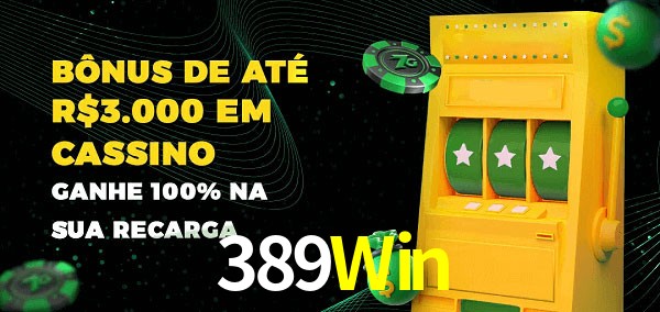 389Win melhor bônus de depósito